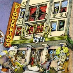 The Flower Kings : Paradox Hotel